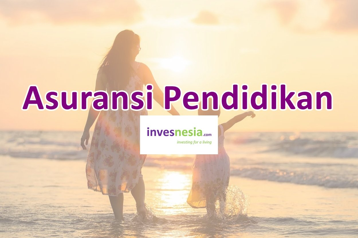 Pengertian Asuransi Pendidikan