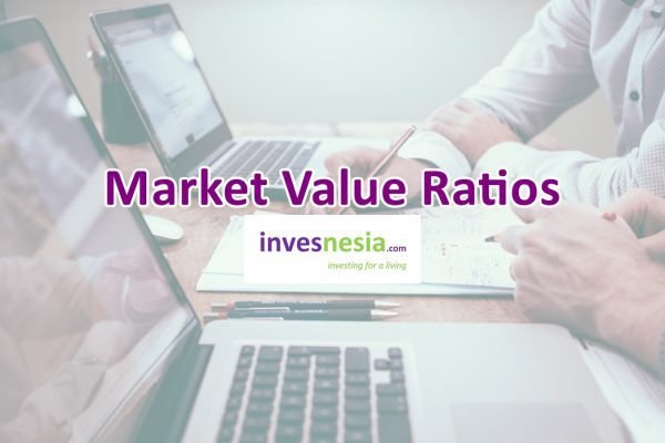 Rasio Nilai Pasar (Market Value Ratios): Definisi & Analisis - Invesnesia.com