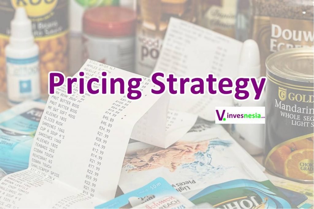 Strategi Penetapan Harga (Pricing Strategy) - Invesnesia.com